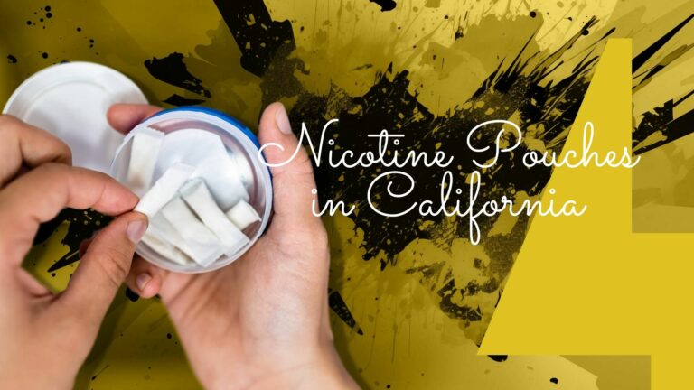 Nicotine Pouches in California