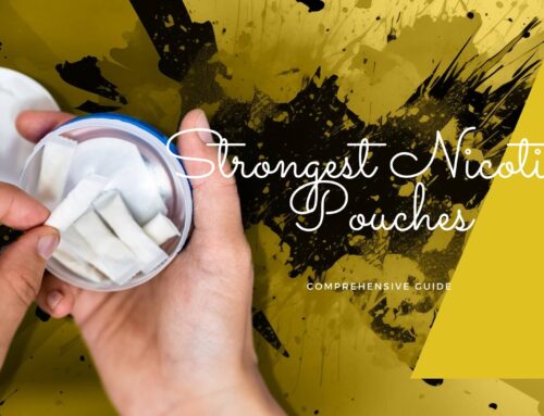 Strongest Nicotine Pouches