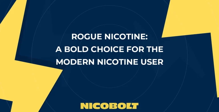 Rogue Nicotine: A Bold Choice for the Modern Nicotine User